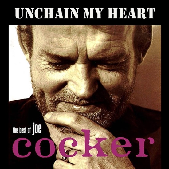 Unchain My Heart Joe Cocker 네이버 블로그 