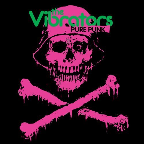 The Vibrators : Pure Punk : Cleopatra Records 2009 - 블로그